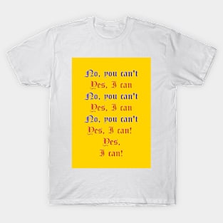 Anything you can do - NO YOU CAN T - SHE T-Shirt